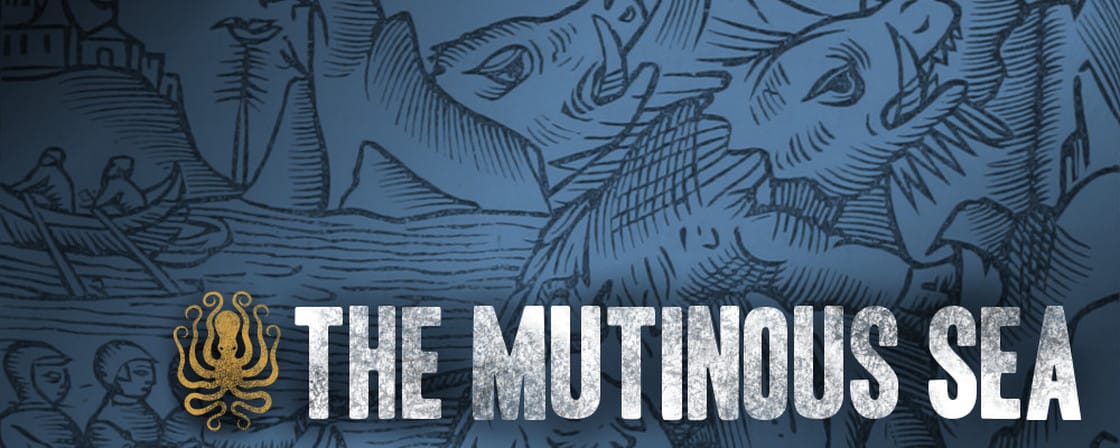 The Mutinous Sea