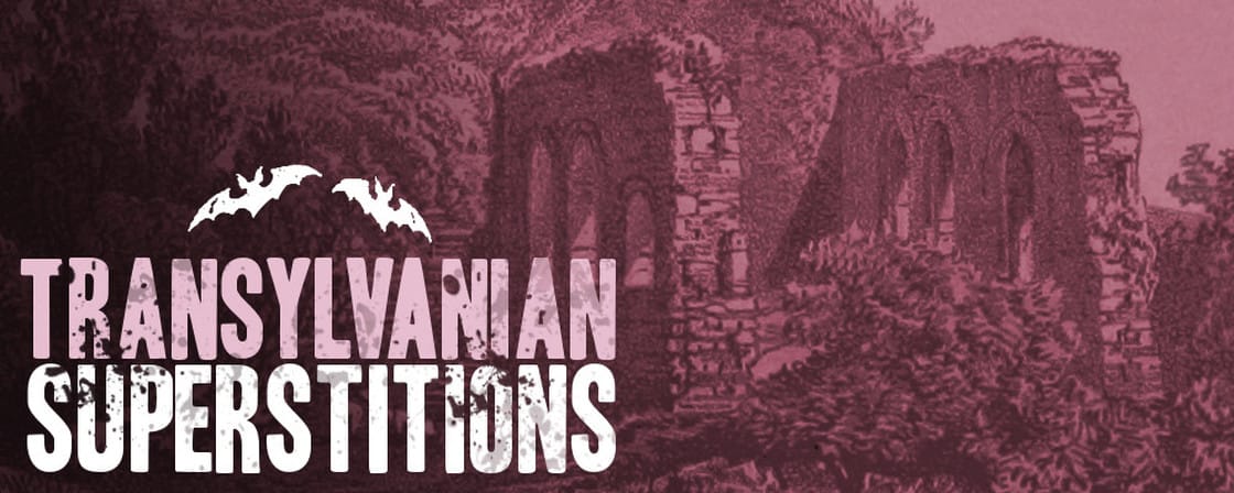 Transylvanian Superstitions