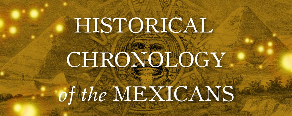 Historical Chronology of the Mexicans