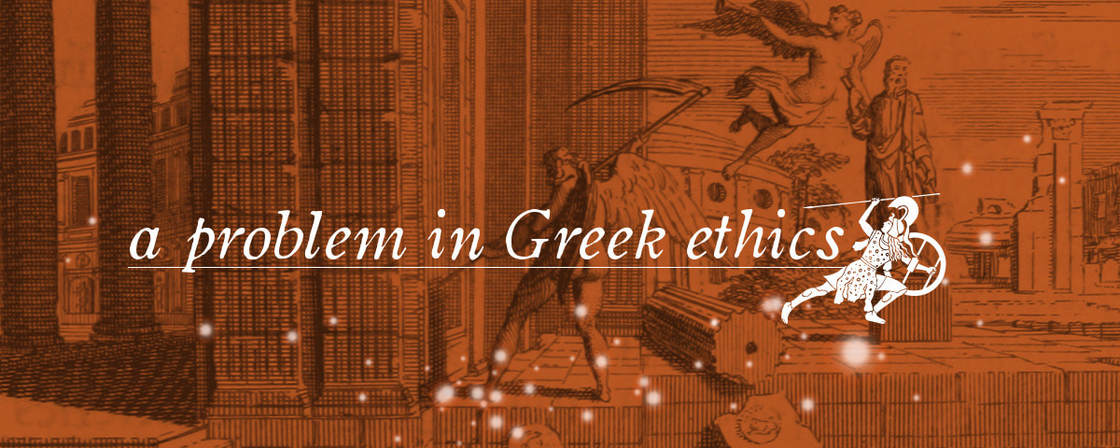 A Problem in Greek Ethics
